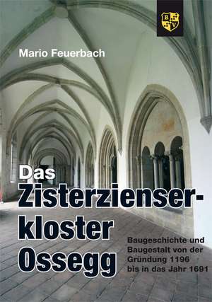 Das Zisterzienserkloster Ossegg de Mario Feuerbach