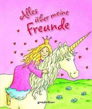 Alles über meine Freunde (Prinzessin) de Petra Theissen