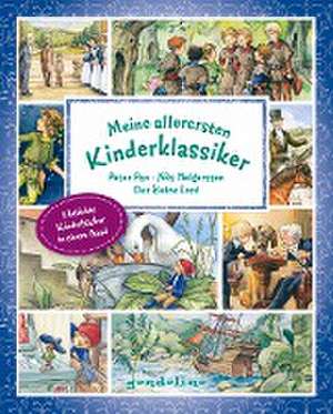 Meine allerersten Kinderklassiker: Peter Pan / Nils Holgersson / Der kleine Lord de James Matthew Barrie