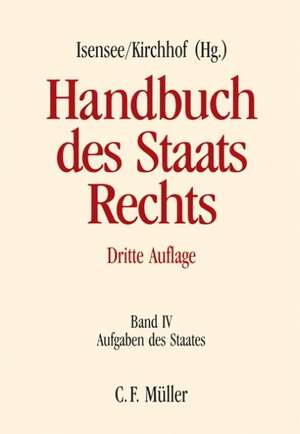 Handbuch des Staatsrechts der Bundesrepublik Deutschland Band IV de Josef Isensee