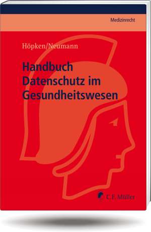 Handbuch Datenschutz im Gesundheitswesen de Andreas Höpken