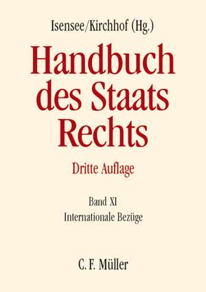 Handbuch des Staatsrechts. Band XI de Josef Isensee