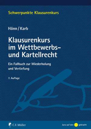 Klausurenkurs im Wettbewerbs- und Kartellrecht de Günther Hönn