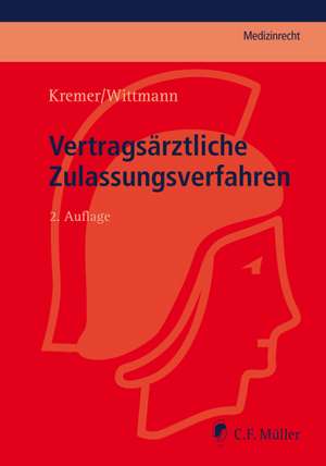 Vertragsärztliche Zulassungsverfahren de Ralf Kremer