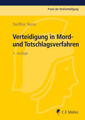 Verteidigung in Mord- und Totschlagsverfahren de Steffen Stern