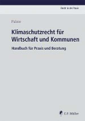 Klimaschutzrecht für Wirtschaft und Kommunen de Christoph Palme