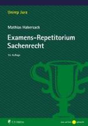 Examens-Repetitorium Sachenrecht de Mathias Habersack