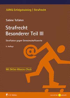 Strafrecht Besonderer Teil III de Sabine Tofahrn