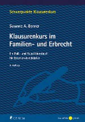 Klausurenkurs im Familien- und Erbrecht de Susanne A. Benner