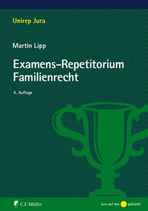 Examens-Repetitorium Familienrecht de Martin Lipp