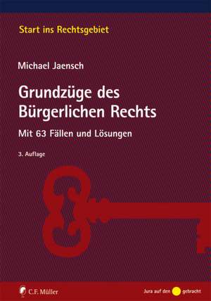 Grundzüge des Bürgerlichen Rechts de Michael Jaensch