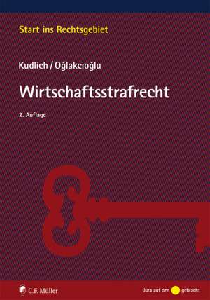 Wirtschaftsstrafrecht de Hans Kudlich