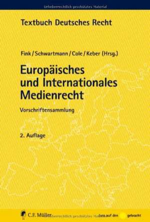 Europäisches und Internationales Medienrecht de Udo Fink