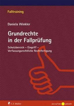 Grundrechte in der Fallprüfung de Daniela Winkler