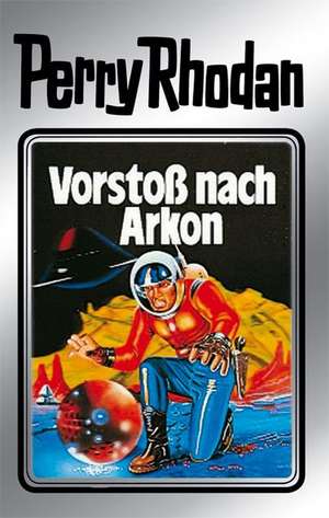 Perry Rhodan 05. Vorstoß nach Arkon de William Voltz