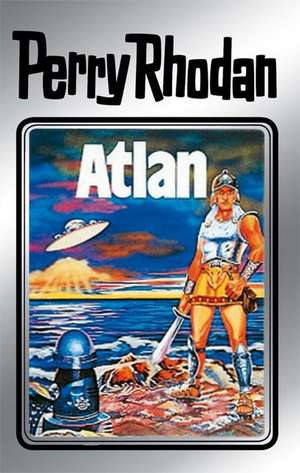 Perry Rhodan 07. Atlan de William Voltz