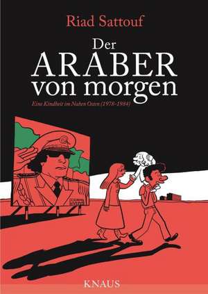 Der Araber von morgen, Band 1 de Riad Sattouf