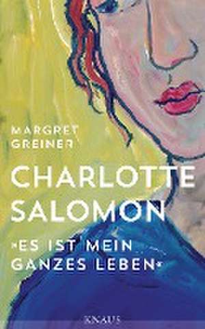 Charlotte Salomon de Margret Greiner