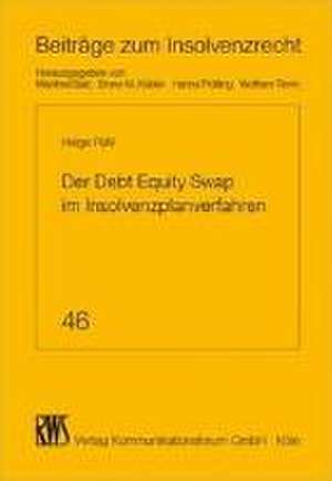 Der Debt Equity Swap im Insolvenzplanverfahren de Helge Pühl