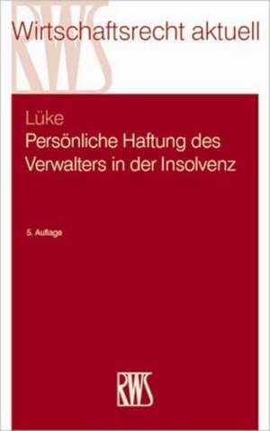 Persönliche Haftung des Verwalters in der Insolvenz de Wolfgang Lüke