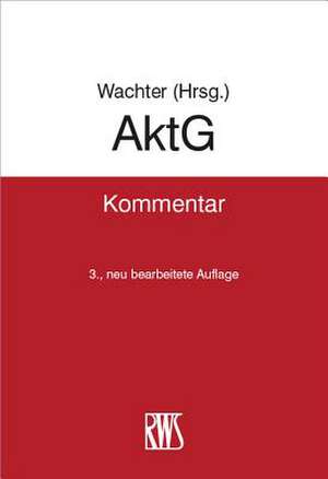 AktG: Kommentar de Thomas Wachter