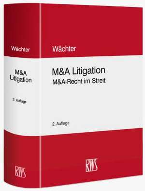 M&A Litigation de Gerhard H. Wächter