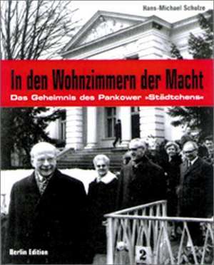 In den Wohnzimmern der Macht. Buch und CDROM de Hans-Michael Schulze