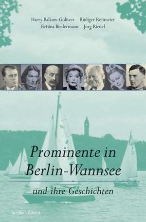 Prominente in Berlin-Wannsee de Harry Balkow-Gölitzer