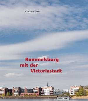 Rummelsburg mit der Victoriastadt de Christine Steer