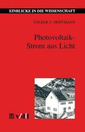 Photovoltaik — Strom aus Licht de Volker U. Hoffmann