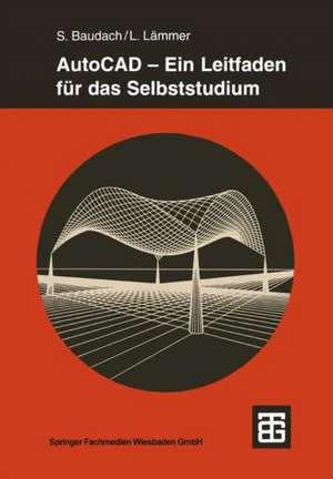 AutoCAD — Ein Leitfaden für das Selbststudium de Stephan Baudach