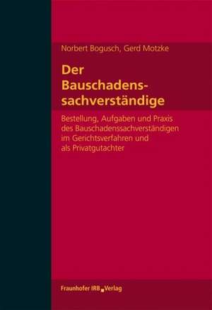 Der Bauschadenssachverständige de Norbert Bogusch