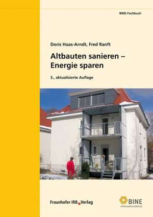 Altbauten sanieren - Energie sparen de Doris Haas-Arndt