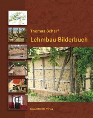 Lehmbau-Bilderbuch de Thomas Scharf