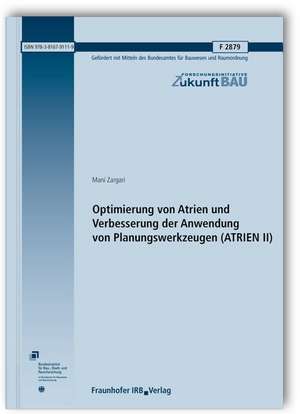 Optimierung von Atrien und Verbesserung der Anwendung von Planungswerkzeugen (ATRIEN II). Abschlussbericht de Mani Zargari