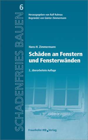 Schäden an Fenstern und Fensterwänden de Hans-H. Zimmermann