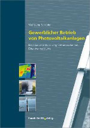 Gewerblicher Betrieb von Photovoltaikanlagen de Wolfgang Schröder