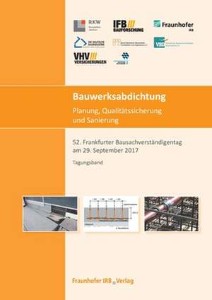 Bauwerksabdichtung - Planung, Qualitätssicherung und Sanierung. de Gerhard Klingelhöfer