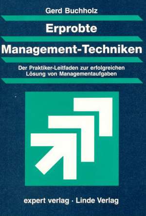 Erprobte Management-Techniken de Gerd Buchholz