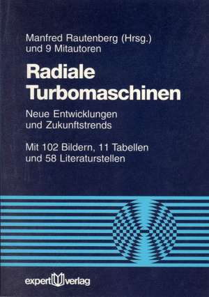 Radiale Turbomaschinen de Manfred Rautenberg