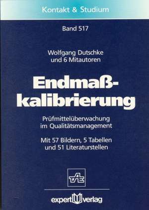 Endmaßkalibrierung de Wolfgang Dutschke