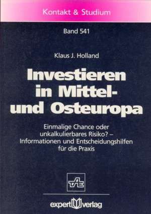 Investieren in Mittel- und Osteuropa de Klaus J. Holland