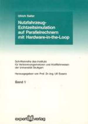 Nutzfahrzeug-Echtzeitsimulation auf Parallelrechnern mit Hardware-in-the-Loop de Ulrich Sailer