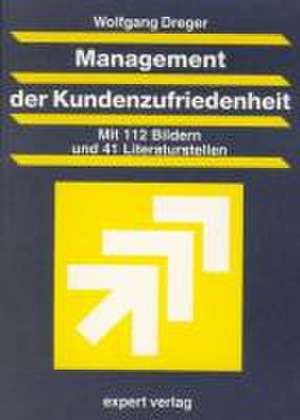 Management der Kundenzufriedenheit de Wolfgang Dreger