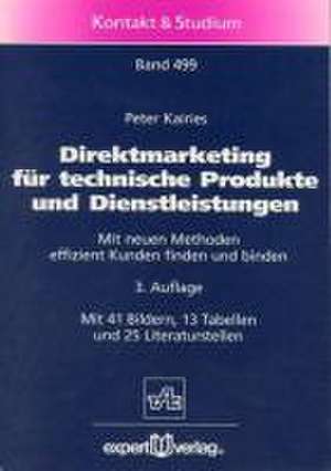 Direktmarketing für technische Produkte und Dienstleistungen de Peter Kairies