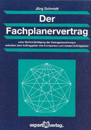 Der Fachplanervertrag de Jörg Schmidt