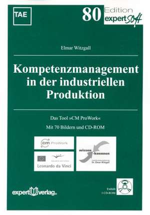 Kompetenzmanagement in der industriellen Produktion de Elmar Witzgall