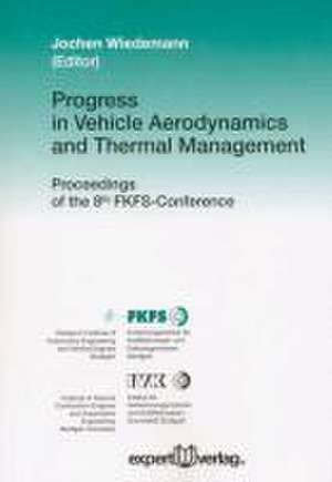 Progress in Vehicle Aerodynamics and Thermal Management de Jochen Wiedemann