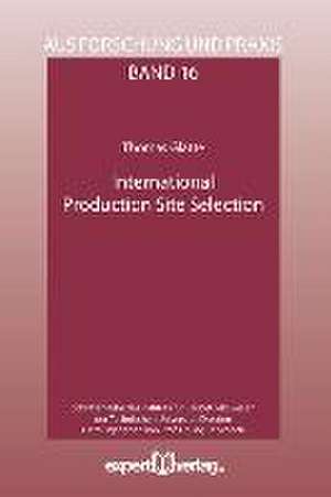 International Production Site Selection de Thomas Glatte