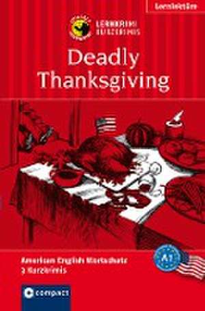 Deadly Thanksgiving de Timothy Woods Palma